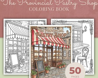 French Bakery Coloring Book, 50 Rustic Provincial Pastry Printable Adult Coloring Pages PDF