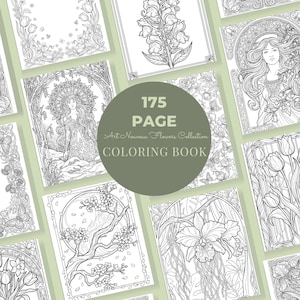 May include: A 175-page coloring book featuring Art Nouveau floral designs. The pages showcase intricate black and white illustrations of flowers, butterflies, and elegant figures. The cover is a muted green with the text "175 PAGE Art Nouveau Flowers Collection COLORING BOOK."