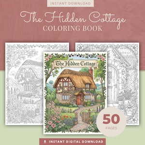 Op de afbeelding: Een kleurboek getiteld "The Hidden Cottage" met een gedetailleerde illustratie van een huisje met een rieten dak, omgeven door een tuin. De omslag is in kleur, met twee zwart-wit voorbeelden van lijntekeningen. Het boek bevat 50 pagina's.