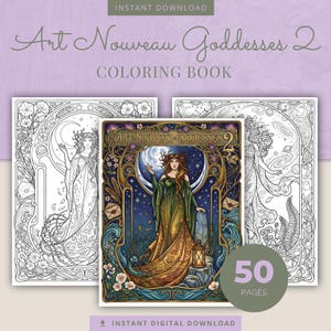 May include: Art Nouveau Goddesses 2 colouring book featuring a central image of a goddess in a flowing gown, holding a lantern. The cover art is surrounded by Art Nouveau style floral and celestial elements. The book includes 50 pages and is available for instant digital download.