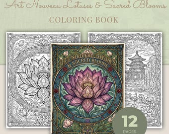 Lotus Floral Coloring Book, Art Nouveau Sacred Blooms Printable Adult Coloring Pages PDF