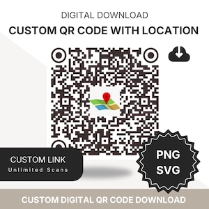 Op de afbeelding: Een digitale downloadafbeelding met een aangepaste QR-code met locatie. De QR-code is zwart-wit met een kaartpictogram in het midden. Tekst bevat "CUSTOM LINK" en "Unlimited Scans". De afbeelding bevat ook de tekst "PNG" en "SVG".