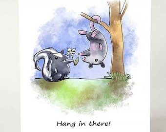 Sympathy Card, Skunk Art, Possum Artwork, Hang In There, Get Well Soon, Animal Lovers