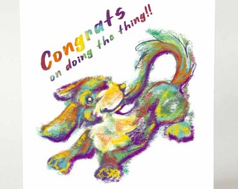 Congrats card, dog greeting, congratulations to pet owner, new job, blank notecard, new pet, graduation message, housewarming note card