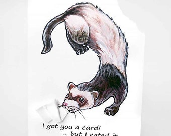 Ferret Card, Pet Art, Funny Card, Custom Message, Birthday Card, Valentines Day, Anniversary Card, Blank Card, I Love You, Handmade Card