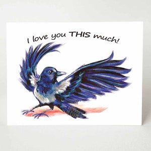 Valentines card, black bird art, hooded crow, i love you this much, happy anniversary, nature lover, pet owner, mother's day, fathers day