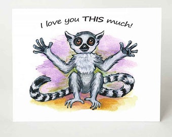 Lemur Card, I Love You This Much, Valentine Card, Blank Card, Anniversary Card, Custom Card, Personalized Card, Fathers Day, Mothers Day