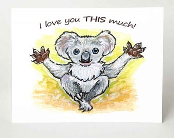 Koala Card, Anniversary Card, I Love You THIS Much, Koala Bear, Customized Card, Personalized Card, Mothers Day, Fathers Day, Valentine