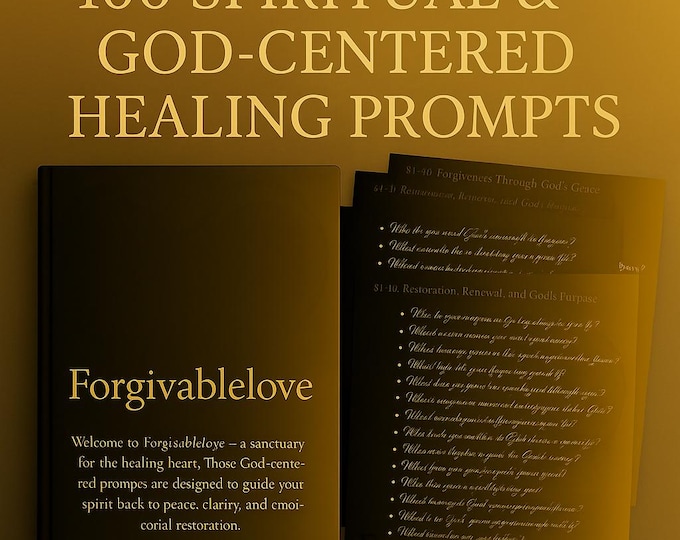 100 Healing & Forgiveness Prompts | Emotional Wellness Journal | Spiritual Self-Care Workbook | Digital Download