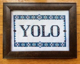 PATTERN YOLO You Only Live Once Instant Download Cross Stitch