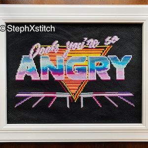 PATTERN Oooh You're So Angry Lisa Rinna Quote RHOBH Real Housewives of Beverly Hills Reality Tv Instant Download PDF image 1