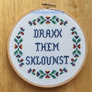 PATTERN Draxx Them Sklounst Subversive Funny Cross Stitch Pop Culture Instant Download .PDF