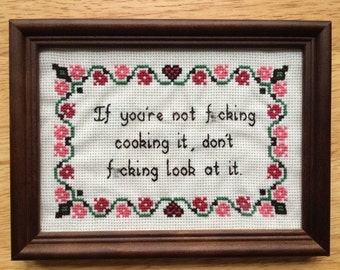 PATTERN MATURE Not Cooking It, Don't Look At It Subversive Funny Cross Stitch Instant Download PDF