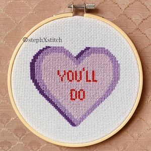PATTERN You'll Do Subversive Funny Valentines Day Cross Stitch Instant Download .PDF