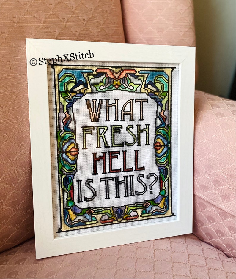 PATTERN What Fresh Hell Is This Dorothy Parker Quote Stained Glass Art Nouveau Cross Stitch Instant Download DIY PDF image 5