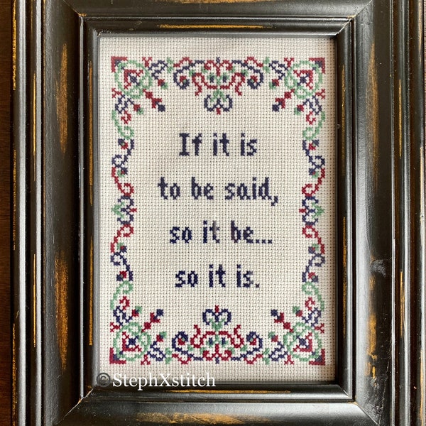 PATTERN If It Is To Be Said, So It Be...So It Is Cross Stitch Instant Download PDF Crossstitch Pattern Succession