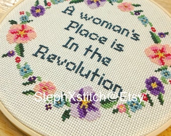 PATTERN Subversive Feminist Cross Stitch A Woman&#39;s Place Is In the Revolution Floral Crossstitch Instant Download PDF