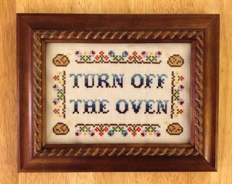 PATTERN Turn Off The Oven Cross Stitch Instant Download .PDF