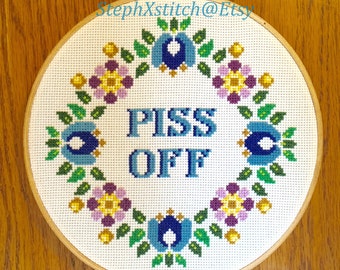 Piss Off Funny Subversive Cross Stitch Floral Hoop Sampler Finished and Framed Wall Hoop Art