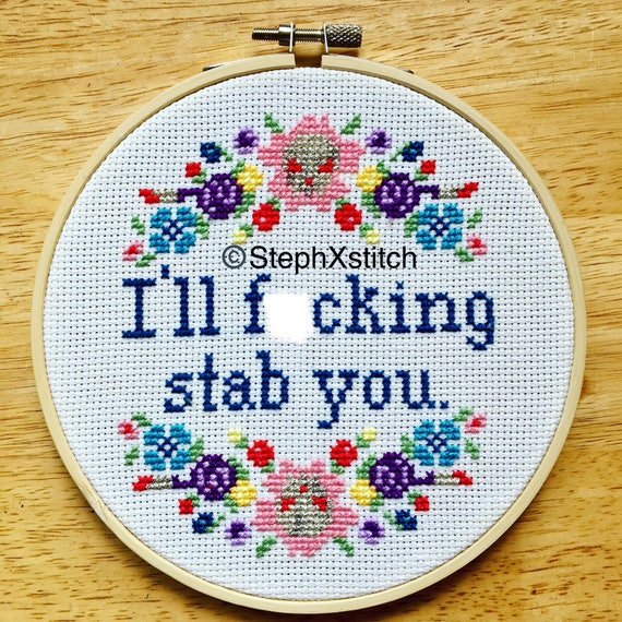 Mature Adult Cross Stitch Pattern I Ll F Cking Stab You Etsy