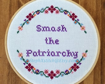 PATTERN Smash The Patriarchy Cross Stitch Feminist Crossstitch pdf Pattern Instant Download DIY