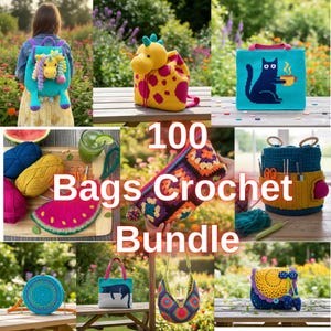 Könnte beinhalten: Eine Sammlung farbenfroher, handgefertigter Häkeltaschen, darunter ein Einhorn-Rucksack, eine Giraffen-förmige Kordelzugtasche und eine Tragetasche mit Katzenmotiv. Das Bild zeigt auch Garn, Häkelnadeln und den Text "100 Bags Crochet Bundle."