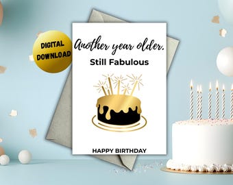 Funny Birthday Card, Another Year Older, Cake Design (Digital Download)