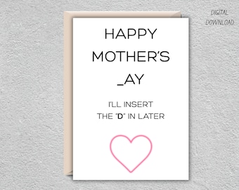 Roligt och smutsigt utskrivbart morsdagskort, olämpligt humorkort för fru, flickvän, babymamma