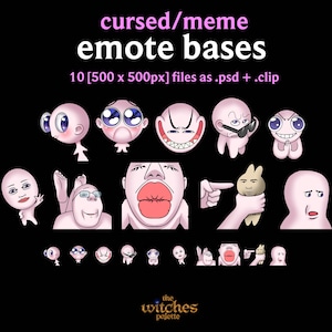 Puede incluir: Fondo negro con el texto "cursed/meme emote bases" y "10 [500 x 500px] files as .psd + .clip". La imagen presenta varias bases de emoticonos de estilo caricatura con expresiones y rasgos exagerados. La parte inferior de la imagen tiene el texto "the witches palette".