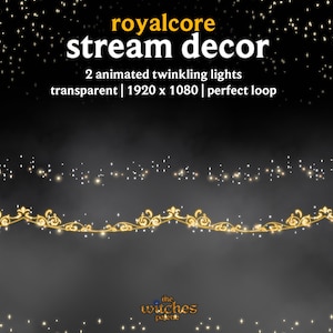 May include: Image features the text "royalcore stream decor" with two animated twinkling lights. The image is transparent and has a resolution of 1920 x 1080 pixels. The bottom of the image has a decorative gold border.