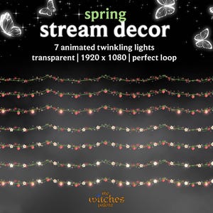 May include: Digital spring stream decor with seven animated twinkling lights. The image features strings of lights with red, white, and green accents, and the text "spring stream decor". The background is dark with glowing butterflies.