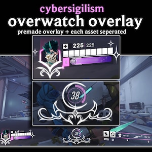 May include: An Overwatch overlay design with the text "cybersigilism overwatch overlay." The image shows a game interface with health bars, character portraits, and a timer. The design includes decorative elements and a color scheme of purple, white, and teal.