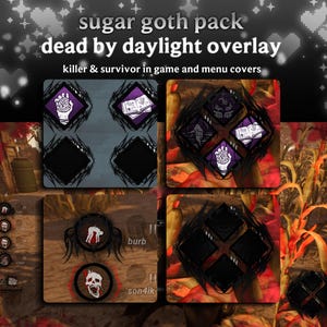 May include: An image featuring a Dead by Daylight overlay pack with the text "sugar goth pack" and "dead by daylight overlay". The pack includes killer and survivor in-game and menu covers, with various icons and designs.