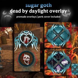 May include: Digital art featuring "sugar goth dead by daylight overlay" text. The image showcases premade overlays with perk cover included. The overlays have a dark theme with blue and white accents, and feature various symbols and illustrations.