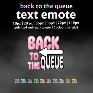 Può includere: Grafica digitale con la scritta "back to the queue" in un font a bolle, con una freccia bianca che punta verso le parole. La grafica è disponibile in più dimensioni e 10 colori. Lo sfondo è grigio scuro e fumoso.