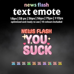 News Flash You Suck Text Emote – Funny Twitch Discord (Digital Download)