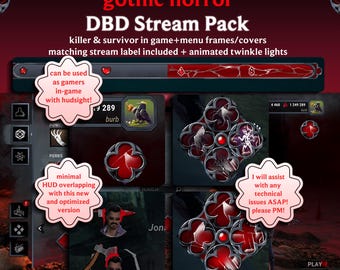 May include: A digital gothic horror DBD stream pack featuring dark red and black interface elements, including game menu frames, survivor and killer icons, and animated twinkle light overlays with text reading gothic horror DBD Stream Pack.