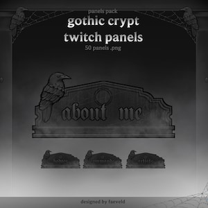 Puede incluir: Un conjunto gráfico digital titulado gothic crypt twitch panels, 50 panels .png, que presenta pancartas de color gris oscuro con forma de lápida, ilustraciones de cuervos y detalles de telarañas. El texto dice panels pack, gothic crypt twitch panels, about me, badges, commands, artists y designed by faeveld.