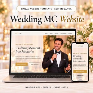 May include: A Canva website template for a Wedding MC displayed on a laptop and smartphone. The screen shows a man in a tuxedo holding a microphone with the text Master of Ceremonies, Crafting Moments Into Memories, Book Your Date, and View Services.