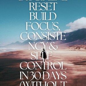 Può includere: Immagine motivazionale con testo: "THE DISCIPLINE RESET BUILD FOCUS, CONSISTENCY & SELF CONTROL IN 30 DAYS (WITHOUT BURNOUT)". Una persona cammina su una spiaggia verso l'orizzonte sotto un cielo blu. Il testo è bianco.