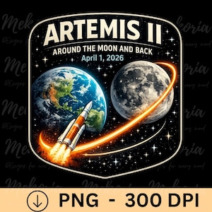 May include: A graphic design featuring the Artemis II mission, with Earth, the Moon, and a rocket. The text reads "ARTEMIS II AROUND THE MOON AND BACK April 1, 2026". The design includes stars and a fiery trail.