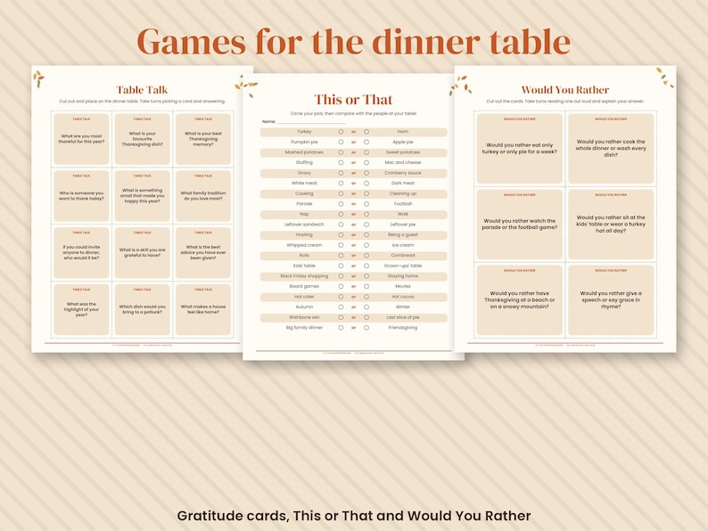May include: Three printable sheets titled Games for the dinner table featuring Table Talk cards, a This or That comparison list, and Would You Rather question cards. The design uses a cream background with brown text and soft peach accents.