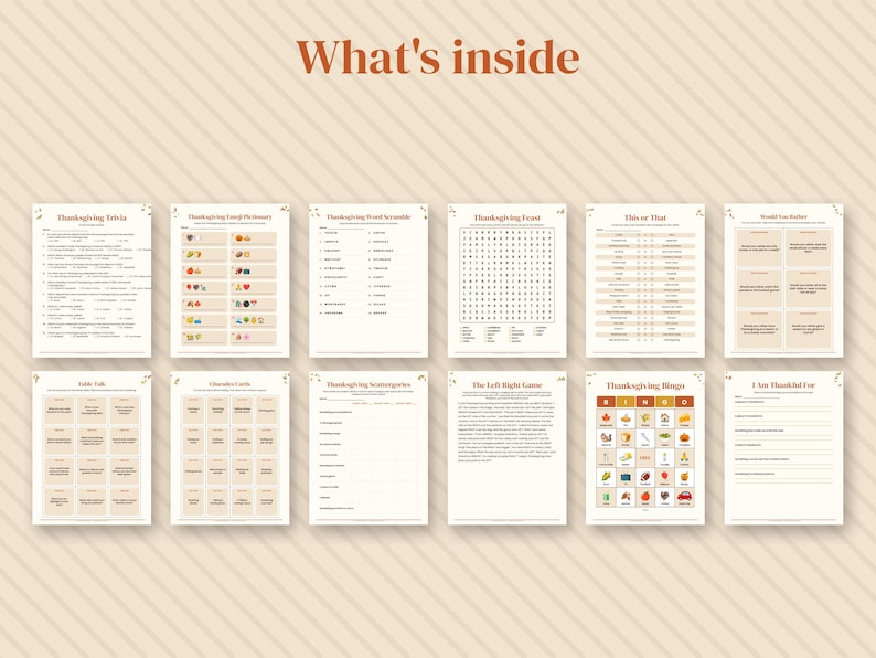 May include: A collection of twelve printable Thanksgiving game sheets arranged in two rows, featuring the text What's inside at the top. The set includes trivia, emoji pictionary, word scrambles, word searches, bingo, and conversation cards.