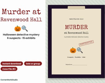 Op de afbeelding: Een printbaar Halloween detective mysterie spel getiteld Murder at Ravenwood Hall, met een dossier voorzien van een pompoen, vergrootglas en een vertrouwelijk stempel. Het document bevat secties voor 6 verdachten, 15 bewijsstukken en een lijn voor de handtekening van de detectives.