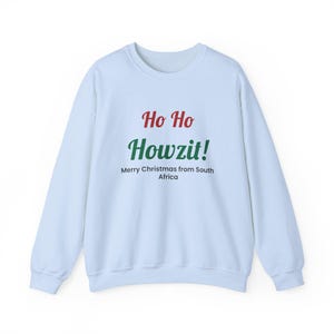 Ho Ho Howzit Christmas Sweatshirt, South African Gift immagine 5