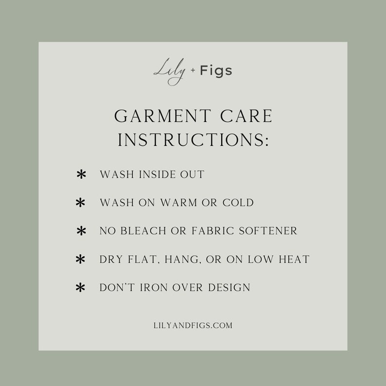 Puede incluir: Un fondo blanco con texto negro que describe las instrucciones de cuidado de la prenda. El texto dice: "Lily + Figs Instrucciones de cuidado de la prenda: * Lavar del rev&eacute;s * Lavar en agua tibia o fr&iacute;a * No usar blanqueador ni suavizante * Secar plano, colgar o secar a baja temperatura * No planchar sobre el dise&ntilde;o Lilyandfigs.com"