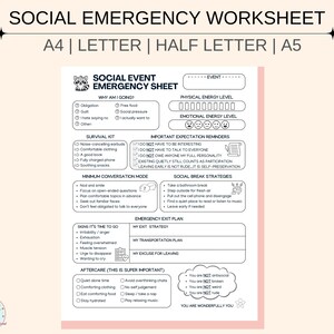 May include: A black and white worksheet titled "Social Emergency Worksheet" with sections for event planning, survival kit, and exit strategies. Includes text such as "Why am I going?" and "Signs it's time to go."