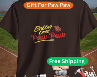 Funny Paw Paw T-Shirt – Handyman Grandfather Gift