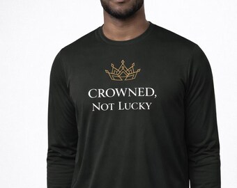 Camisa de manga larga "Corona sin suerte" / Rendimiento, Proverbios 22:29 Diseño de corona