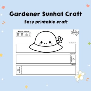 May include: A printable Gardener Sunhat Craft template with a smiling sunhat illustration. The text "Gardener Sunhat Craft" and "Easy printable craft" are displayed at the top. Includes instructions for assembly.